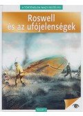 Kéri András,Nádori Attila (szerk.) - A történelem nagy rejtélyei 4. - Roswell és az ufójelenségek