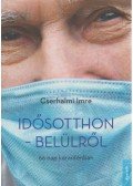 Cserhalmi Imre - Idősotthon - belülről
