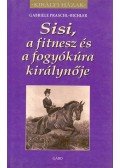 Gabriele Praschl,Bichler - Sisi, a fitnesz és a fogyókúra királynője