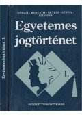 Dr. Horváth Pál,Dr. Zlinszky János,Dr. Gönczi Katalin,Dr. Stipta István,Révész T. Mihály Dr. - Egyetemes jogtörténet I-II.