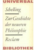 Schelling, Friedrich Wilhelm Joseph - Zur Geschichte der neueren Philosophie
