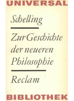 Schelling, Friedrich Wilhelm Joseph - Zur Geschichte der neueren Philosophie, Leipzig 1966 antikvár könyv