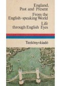 Dr. Móritz György - England, Past and Present / From the English-speaking World / Life through English Eyes