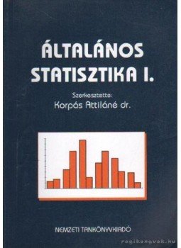 Dr. Korpás Attiláné - Általános statisztika I., Budapest 1996 antikvár könyv
