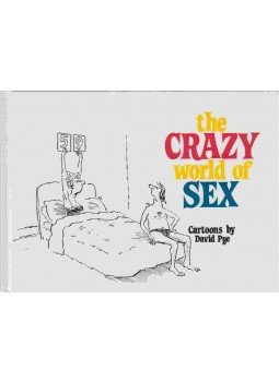 David Pye - The Crazy World of Sex David Pye - The Crazy World of Sex, 1987 antikvár könyv