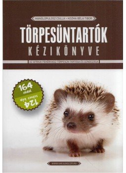 Manolopulosz Csilla, Kozma Béla Tibor - Törpesüntartók kézikönyve Manolopulosz Csilla, Kozma Béla Tibor - Törpesüntartók kézikönyve, Budapest 2016 antikvár könyv