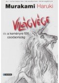 Murakami Haruki - Világvége és a keményre főtt csodaország
