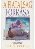 Peter Kelder - A fiatalság forrása