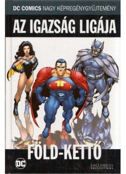 Grant Morrison, Gardner Fox - Az igazság ligája: Föld-Kettő Grant Morrison, Gardner Fox - Az igazság ligája: Föld-Kettő, London 2017 antikvár könyv