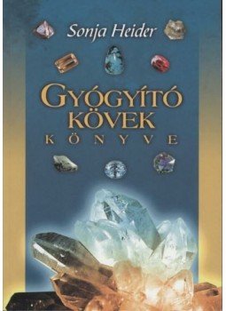Sonja Heider - Gyógyító kövek könyve, Budapest 2009 antikvár könyv