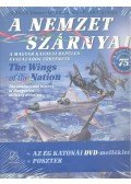 Bernád Dénes,Magó Károly,Punka György - A nemzet szárnyai / The Wings of the Nation