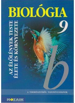 Csókási Andrásné, Horváth Andrásné, Jámbor Gyuláné, Kissné Gera Ágnes - Biológia 9. Csókási Andrásné, Horváth Andrásné, Jámbor Gyuláné, Kissné Gera Ágnes - Biológia 9., Szeged 2013 antikvár könyv