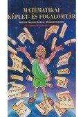 Szabóné Zavaczki Andrea - Matematikai képlet- és fogalomtár
