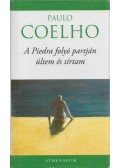 Paulo Coelho - A Piedra folyó partján ültem és sírtam