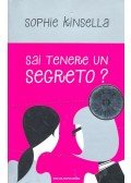 Sophie Kinsella - Sai tenere un segreto?