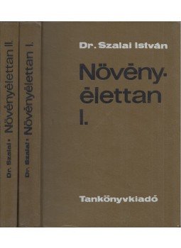 Dr. Szalai István - Növényélettan I-II. Dr. Szalai István - Növényélettan I-II., Budapest 1974 antikvár könyv