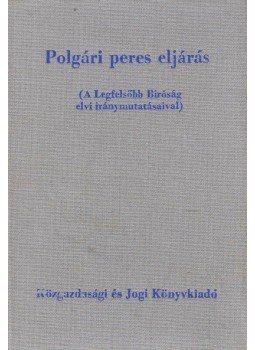 Gellért György, dr., Dr. Zoltán Ödön - Polgári peres eljárás Gellért György, dr., Dr. Zoltán Ödön - Polgári peres eljárás, Budapest 1976 antikvár könyv
