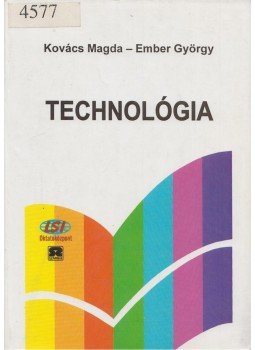 Holop Lászlóné, Nagy László - Technológia Holop Lászlóné, Nagy László - Technológia, Budapest 2001 antikvár könyv