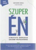 Szendrei Ádám - Szuper ÉN