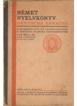 Lux Béla - Német Nyelvkönyv II. rész,  0 antikvár könyv