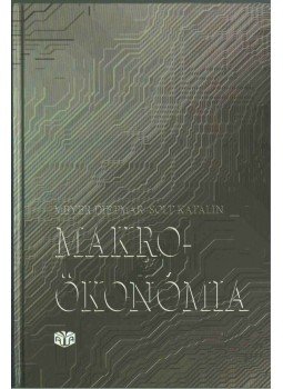 Solt Katalin, Meyer Dietmar - Makroökonómia Solt Katalin, Meyer Dietmar - Makroökonómia, 2002 antikvár könyv