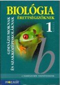 Dr. Szerényi Gábor - Biológia érettségizőknek 1. kötet