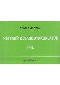 Tegzes György - Hétfokú olvasógyakorlatok I-II.