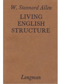 W. Stannard Allen - Living English Structure W. Stannard Allen - Living English Structure, London 1974 antikvár könyv