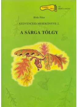 Böde Péter - A sárga tölgy,  0 antikvár könyv
