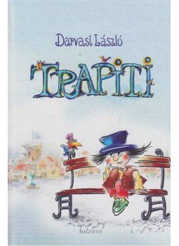 Darvasi László - Trapiti Darvasi László - Trapiti, Budapest 2002 antikvár könyv