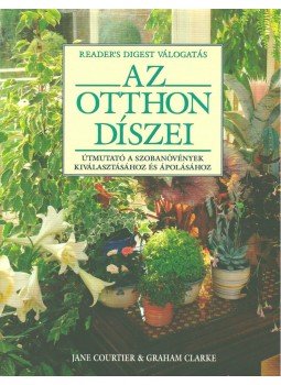 Jane Courtier, Graham Clarke - Az otthon díszei Jane Courtier, Graham Clarke - Az otthon díszei, Budapest 2001 antikvár könyv