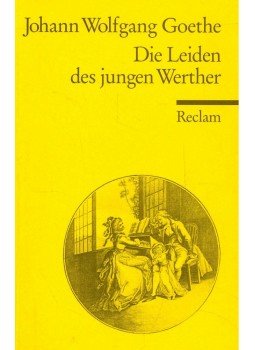 Johann Wolfgang Goethe - Die Leiden des jungen Werther Johann Wolfgang Goethe - Die Leiden des jungen Werther, Stuttgart 2007 antikvár könyv