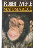 Robert Merle - Majomábécé