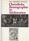 Hannelore Sachs,Ernst Badstübner,Helga Neumann - Christliche Ikonographie in Stichworten