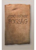 Spiró György - Fogság