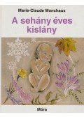 Monchaux, Marie-Claude - A sehány éves kislány