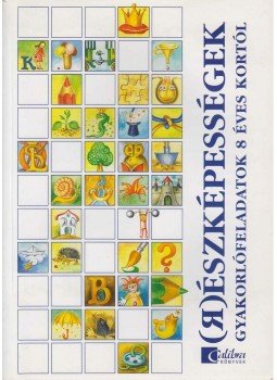Székely Balázsné - (R)észképességek Székely Balázsné - (R)észképességek, Budapest 2004 antikvár könyv