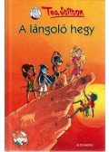 Tea Stilton - A lángoló hegy