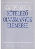 Kelecsényi László Zoltán,Osztovits Szabolcs,Turcsányi Márta - Középiskolai kötelező olvasmányok elemzése