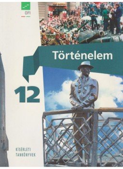 Borhegyi Péter - Történelem 12. Borhegyi Péter - Történelem 12., Eger 2017 antikvár könyv
