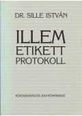 Sille István - Illem, etikett, protokoll