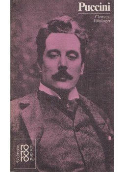 Clemens Höslinger - Giacomo Puccini Clemens Höslinger - Giacomo Puccini, Hamburg 1993 antikvár könyv