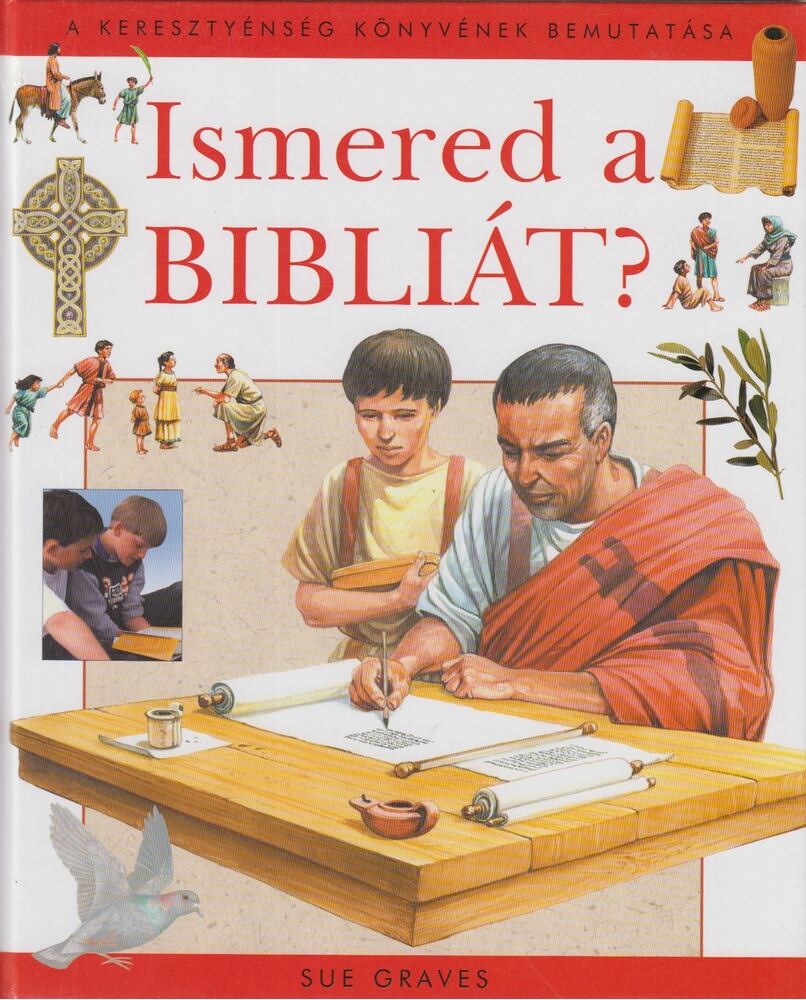 Sue Graves - Ismered a Bibliát?, Budapest 2006 antikvár könyv