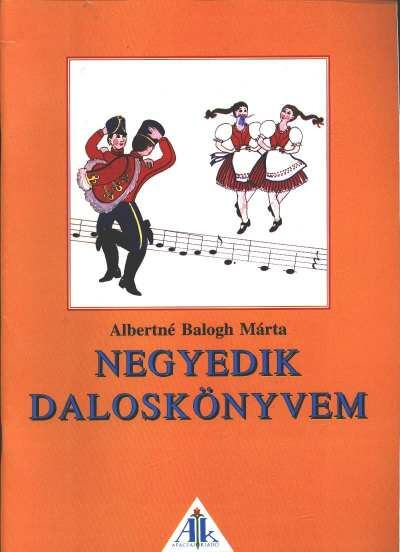 Albertné Balogh Márta - Negyedik daloskönyvem