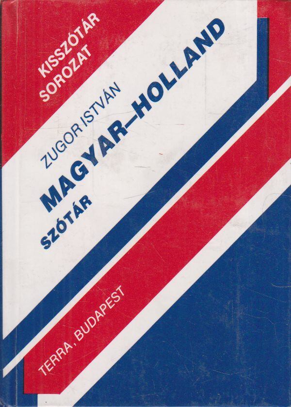 Zugor István - Magyar-holland szótár