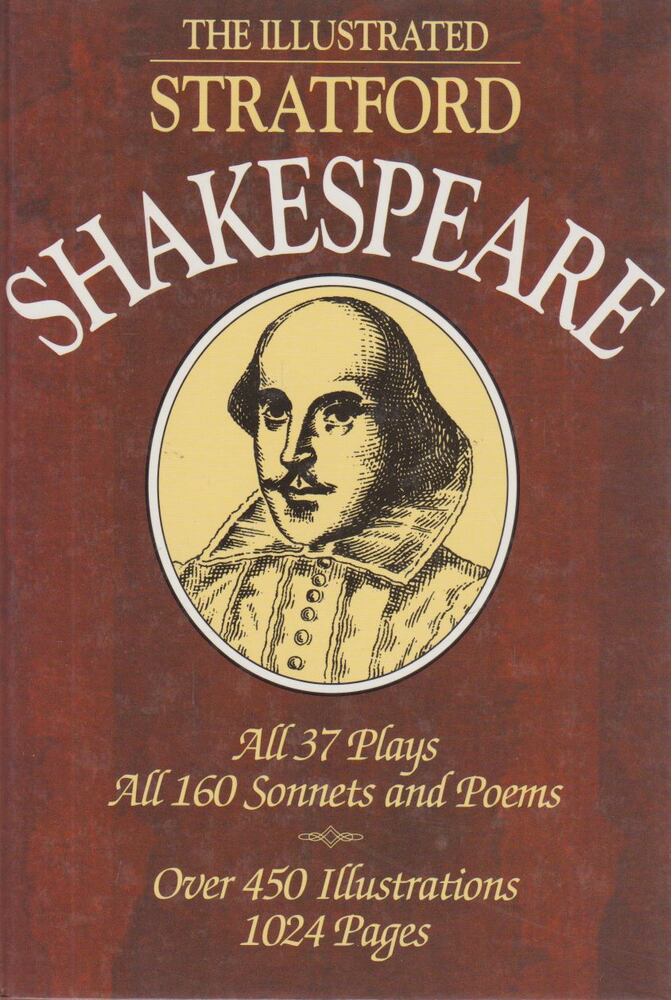 William Shakespeare - The Illustrated Stratford Shakespeare