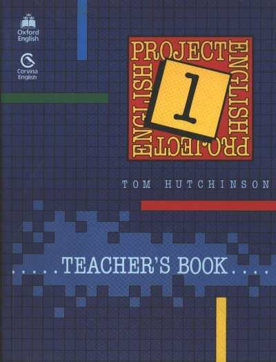 Tom Hutchinson - Project English 1. - Teacher's book