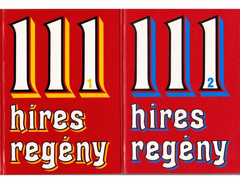 Székely Éva (szerk.) - 111 híres külföldi regény I-II. Székely Éva (szerk.) - 111 híres külföldi regény I-II., Budapest 1997 antikvár könyv