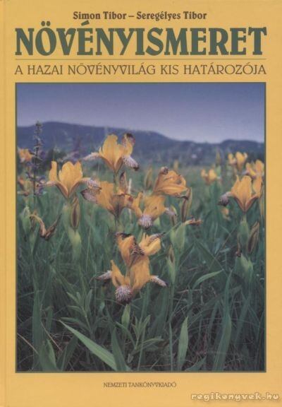 Simon Tibor,Seregélyes Tibor - Növényismeret