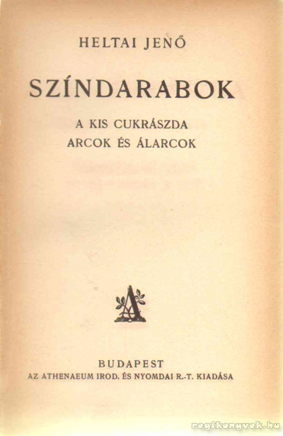 Heltai Jenő - Színdarabok